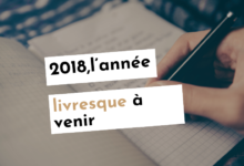 New year, New Books – 2018, l&rsquo;année livresque à venir